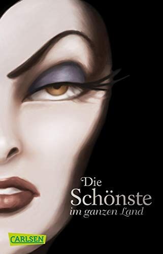 Disney – Villains 1: Disney Villains: Die Schönste im ganzen Land