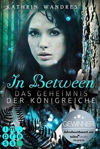 In Between. Das Geheimnis der Königreiche