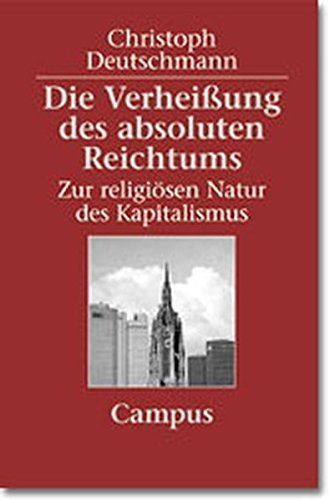 Die Verheißung des absoluten Reichtums