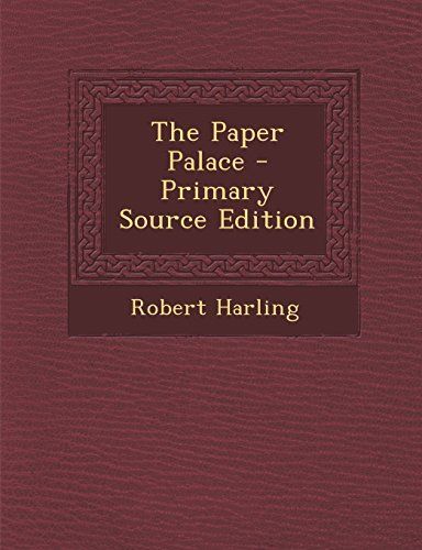 The Paper Palace - Primary Source Edition