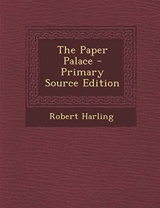 The Paper Palace - Primary Source Edition