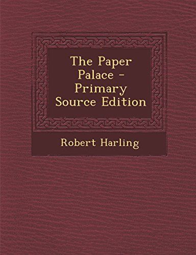 The Paper Palace - Primary Source Edition