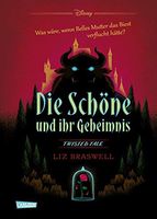 Disney – Twisted Tales: Die Schöne und ihr Geheimnis (Die Schöne und das Biest)