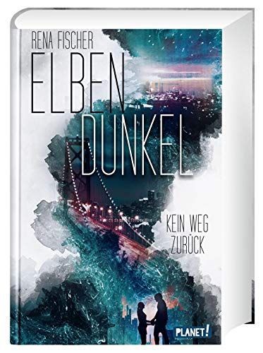 Elbendunkel 1: Kein Weg zurück