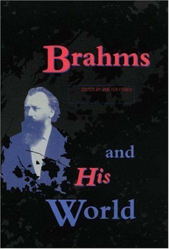 Brahms and His World