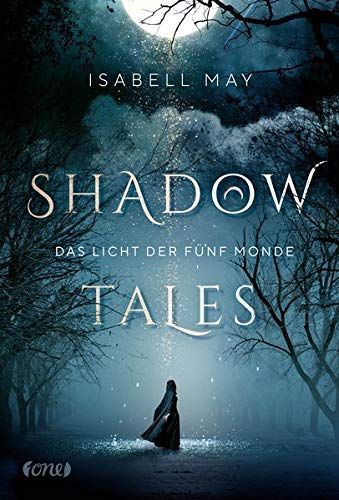 Shadow Tales - Das Licht der fünf Monde