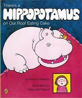 There's a Hippopotamus on Our Roof Eating Cake