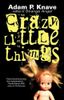 Crazy Little Things