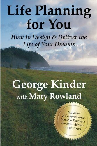 Life Planning for You: How to Design & Deliver the Life of Your Dreams - Us Edition