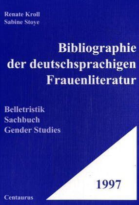 Bibliographie der deutschsprachigen Frauenliteratur 1997.