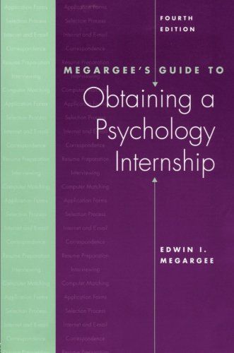 Megargee's Guide to Obtaining a Psychology Internship