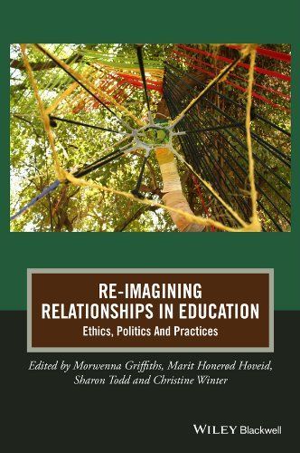 Re-Imagining Relationships in Education