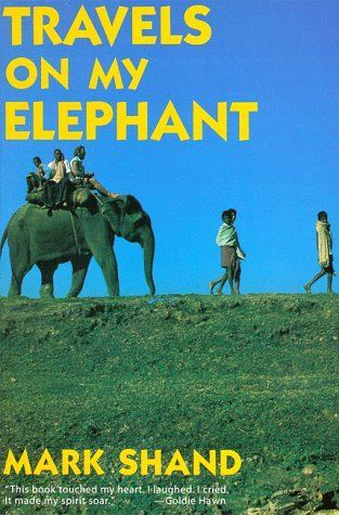 Travels on My Elephant