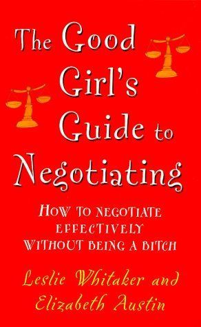 The Good Girl's Guide to Negotiating