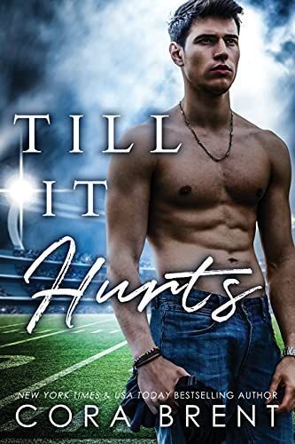 Till It Hurts (Brother's Best Friend Romance)