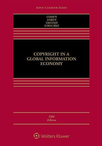 Copyright in a Global Information Economy