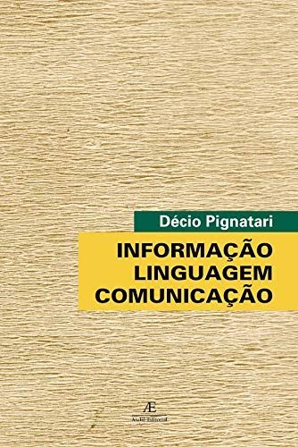 Informação. Linguagem. Comunicação