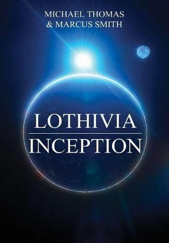 Lothivia : Inception