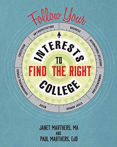 Follow Your Interests to Find the Right College