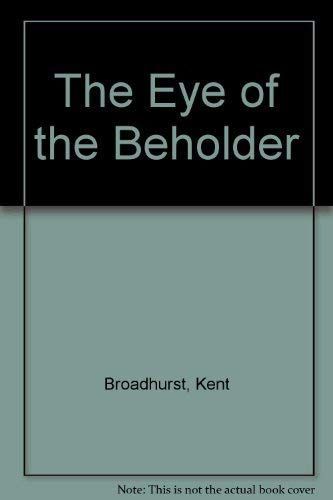 The Eye of the Beholder