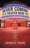 Never Coming to a Theater Near You