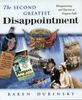 The Second Greatest Disappointment