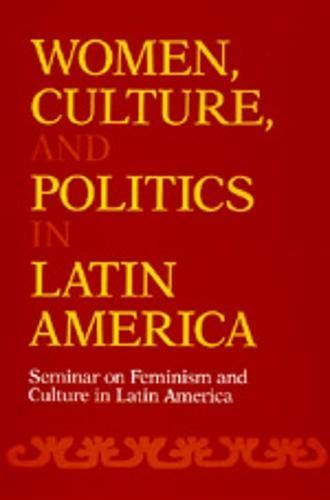 Women, Culture, and Politics in Latin America