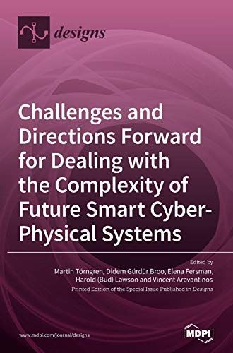 Challenges and Directions Forward for Dealing with the Complexity of Future Smart Cyber–Physical Systems