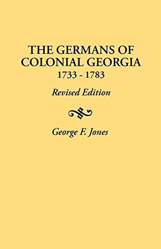 The Germans of Colonial Georgia, 1733-1783