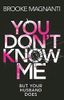 You Don't Know Me