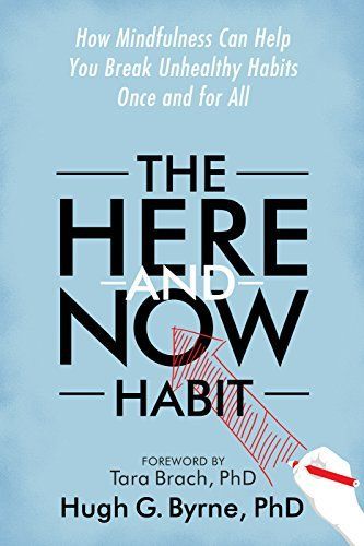 The Here-And-Now Habit