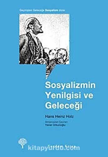 Sosyalizmin Yenilgisi ve Geleceği