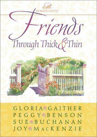 Friends Through Thick & Thin