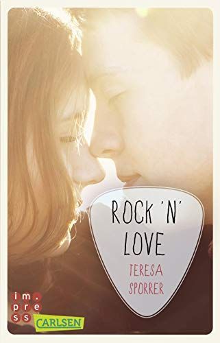 Rock'n'Love (Ein Rockstar-Roman) (Die Rockstar-Reihe )