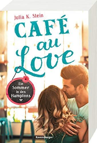 Café au Love. Ein Sommer in den Hamptons