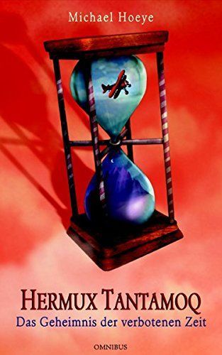 Hermux Tantamoq - Das Geheimnis der verbotenen Zeit