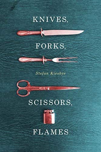 Knives, Forks, Scissors, Flames