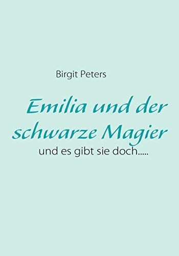 Emilia und der schwarze Magier