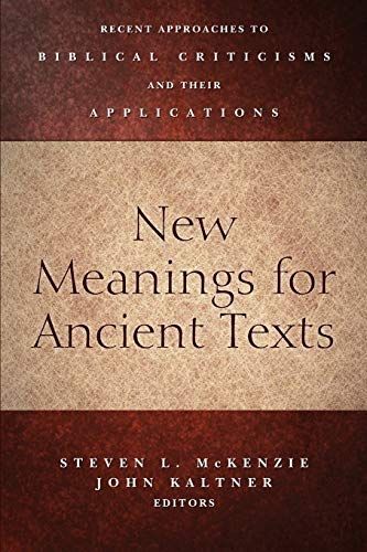 New Meanings for Ancient Texts