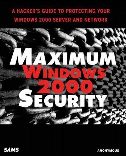 Maximum Windows 2000 Security