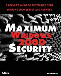 Maximum Windows 2000 Security