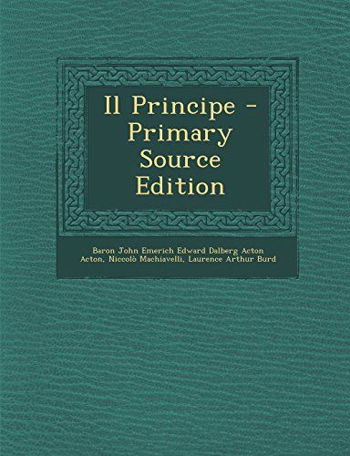Il Principe - Primary Source Edition