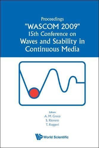 Waves and Stability in Continuous Media - Proceedings of the 15th Conference on Wascom 2009