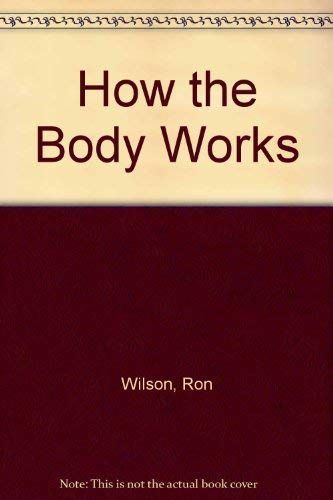 How the Body Works