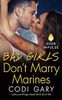Bad Girls Don't Marry Marines
