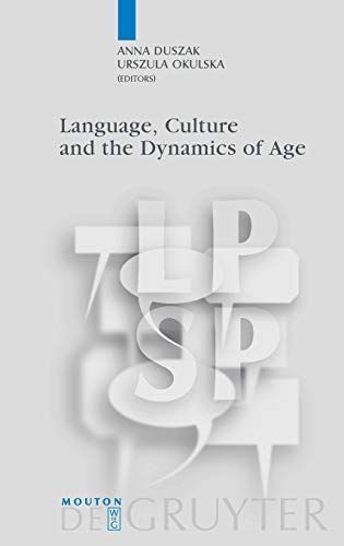 Language, Culture and the Dynamics of Age