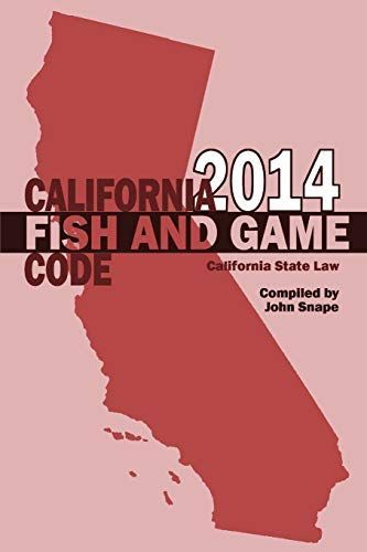 California Fish and Game Code 2014