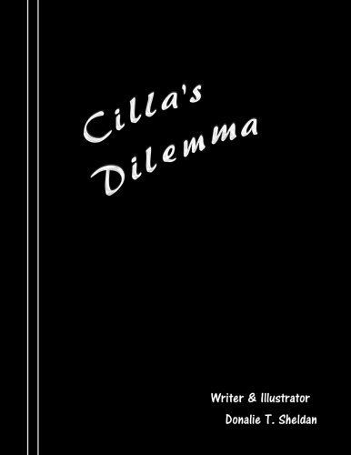 Cilla's Dilemma
