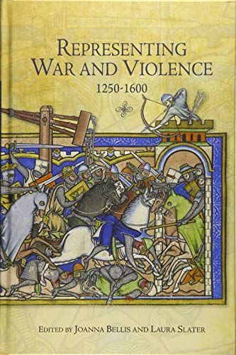 Representing War and Violence, 1250-1600