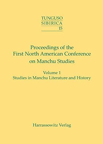 Proceedings of the First North American Conference on Manchu Studies: Studies in Manchu literature and history